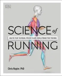 Beh, bicyklovanie, plávanie Science of Running - Chris Napier