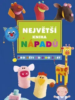 Nalepovačky, vystrihovačky, skladačky Největší kniha nápadů - Kolektív autorov,neuvedený