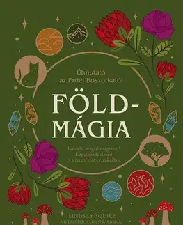 Mágia a okultizmus Földmágia - Lindsay Squire