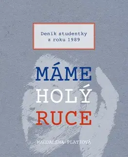 Romantická beletria Máme holý ruce - Magdalena Platzova