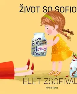 Leporelá, krabičky, puzzle knihy Život so Sofiou / Élet Zsófival - Noémi Rácz