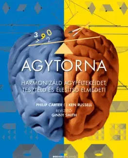 Zdravie, životný štýl - ostatné Agytorna - Harmonizáld agyféltekéidet, teszteld és élesítsd elmédet! - Philip Carter,Kenneth A. Russell