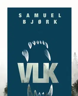 Detektívky, trilery, horory Vlk - Samuel Bjork,Daniela Mrázová