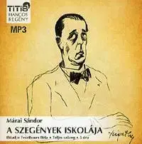 Beletria - ostatné A szegények iskolája - Hangoskönyv (MP3) - Sándor Márai