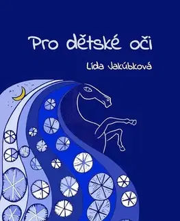 Pre deti a mládež - ostatné Pro dětské oči - Lída Jakúbková