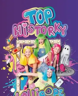 Pre deti a mládež - ostatné Lollipopz: Top historky - Lollipopz