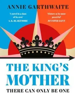 Historické romány The King’s Mother - Annie Garthwaite