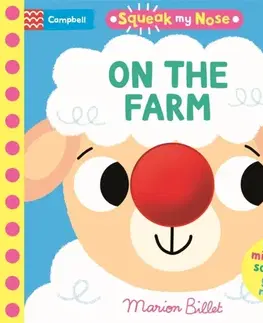 Leporelá, krabičky, puzzle knihy Squeak My Nose On the Farm - Campbell Books