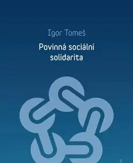 Sociológia, etnológia Povinná sociální solidarita - Igor Tomeš