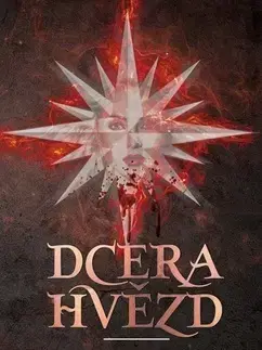 Sci-fi a fantasy Dcera hvězd - Michaela Burdová