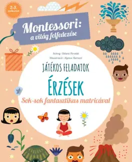 Príprava do školy, pracovné zošity Érzések - Montessori: A világ felfedezése - Chiara Piroddi,Laura Góg