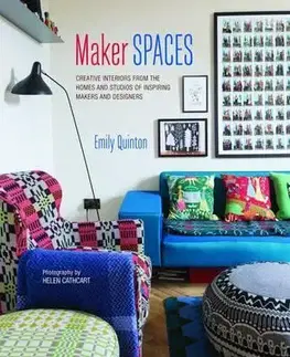 Domov, zariaďovanie Maker Spaces - Emily Quinton