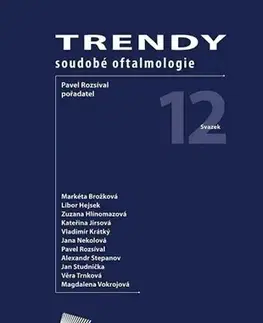 Medicína - ostatné Trendy soudobé oftalmologie. Svazek 12 - Kolektív autorov,Pavel Rozsíval