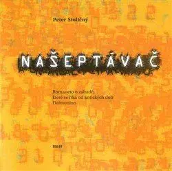 Slovenská beletria Našeptávač - Peter Stoličný