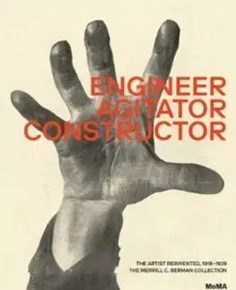 Cudzojazyčná literatúra Engineer, Agitator, Constructor: The Artist Reinvented - Adrian Sudhalter,Jodi Hauptman