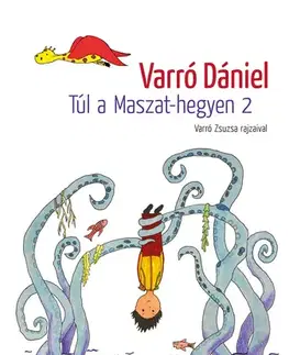 Rozprávky Túl a Maszat-hegyen 2. - Dániel Varró