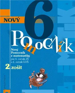 Matematika Nový pomocník z matematiky 6 - 2. časť pracovná učebnica - Lucia Šimová,Iveta Kohanová