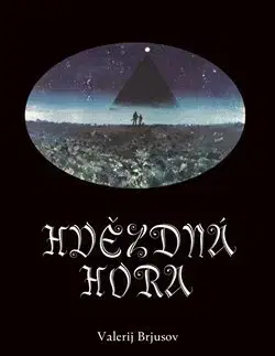 Sci-fi a fantasy Hvězdná hora - Brjusov Valerij