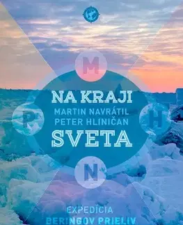 Cestopisy Na kraji sveta - Martin Navrátil,Peter Hliničan