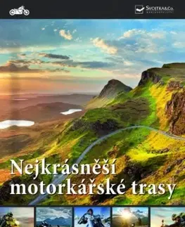 Sprievodcovia, mapy - ostatné Nejkrásnější motorkářské trasy v Evropě
