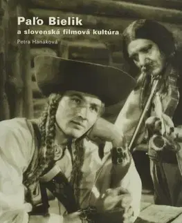 Film, hudba Paľo Bielik a slovenská filmová kultúra - Petra Hanáková