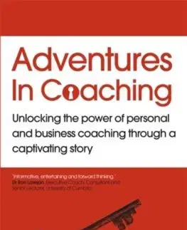 Manažment Adventures in Coaching - Ben Dowman
