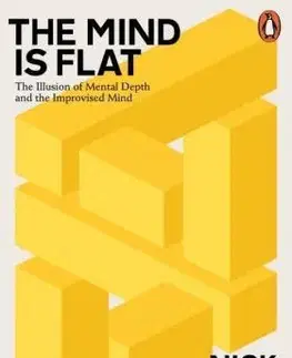 Psychológia, etika The Mind is Flat - Nick Chater
