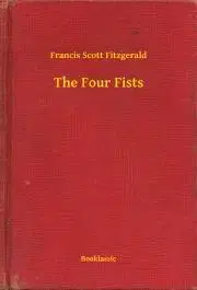 Svetová beletria The Four Fists - Francis Scott Fitzgerald