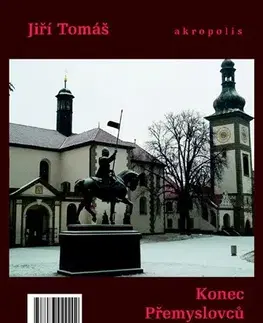 Slovenské a české dejiny Konec Přemyslovců v Čechách - Tomáš Jiří