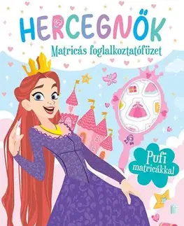 Nalepovačky, vystrihovačky, skladačky Hercegnők - Matricás foglalkoztató - László Gyopár