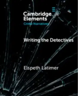 Novely, poviedky, antológie Writing the Detectives - Elspeth Latimer
