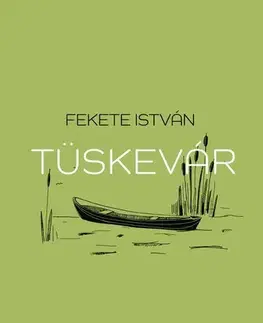 Svetová beletria Tüskevár - István Fekete