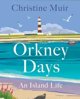 Cestopisy Orkney Days - Christine Muir