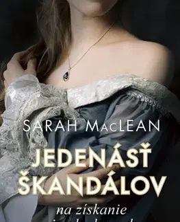 Romantická beletria Jedenásť škandálov na získanie vojvodovho srdca - Sarah MacLeanová,Zuzana Smolinská