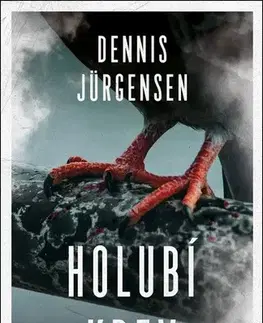 Detektívky, trilery, horory Holubí krev - Dennis Jürgensen