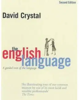 Literárna veda, jazykoveda The English Language: A Guided Tour Of The Language - David Crystal