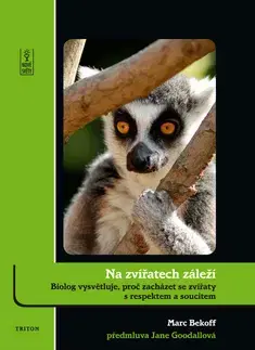 Príroda Na zvířatech záleží - Marc Bekoff