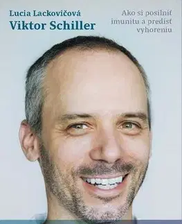 Šport - ostatné Výdych, nádych: Ako si posilniť imunitu a predísť vyhoreniu - Lucia Lackovičová,Viktor Schiller