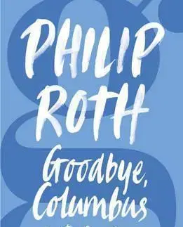 Cudzojazyčná literatúra Goodbye, Columbus - Philip Roth