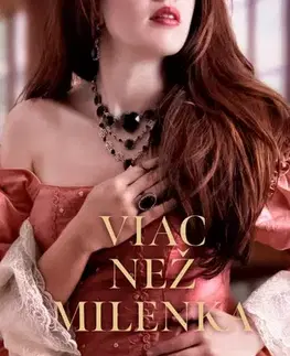 Romantická beletria Viac než milenka - Mary Baloghová,Tamara Chovanová