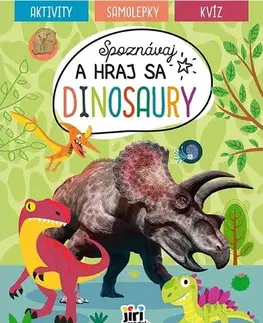 Nalepovačky, vystrihovačky, skladačky Spoznávaj a hraj sa: Dinosaury