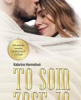 Romantická beletria To som zase ja - Katarína Harmatová
