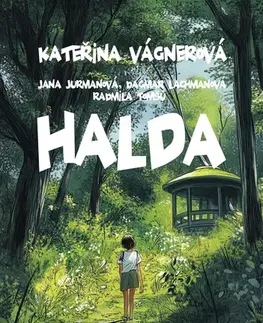 Romantická beletria Halda - Kateřina Vágnerová,Jana Jurmanová,Dagmar Lachmanová,Radmila Tomšů