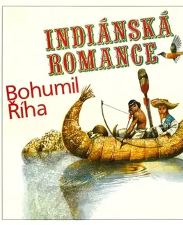 Pre deti a mládež SUPRAPHON a.s. Indiánská romance