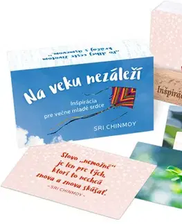 Citáty, výroky, aforizmy, príslovia, porekadlá Na veku nezáleží s dreveným stojančekom - Sri Chinmoy