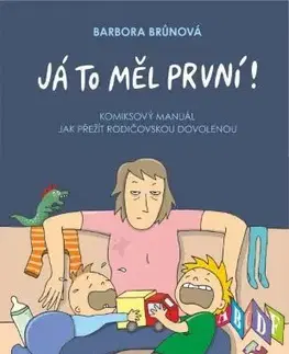 Komiksy Já to měl první! Komiksový manuál - Barbora Brůnová