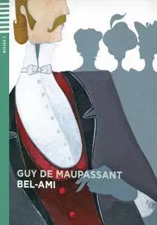 Zjednodušené čítanie Bel-Ami-Seniors 2 + CD - Guy de Maupassant