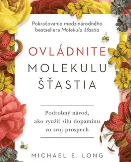 História - ostatné Ovládnite molekulu šťastia - Daniel Z. Lieberman