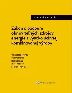 Zákony, zbierky zákonov Zákon o podpore obnoviteľných zdrojov energie a vysoko účinnej kombinovanej výroby - Kolektív autorov