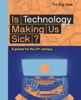 Cudzojazyčná literatúra Is Technology Making Us Sick? - Ian Douglas